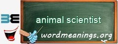 WordMeaning blackboard for animal scientist